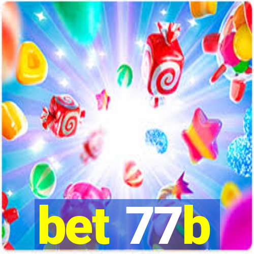 bet 77b